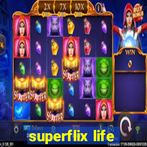 superflix life